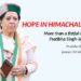 HOPE IN HIMACHAL HILLS