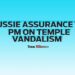 Aussie assurance to pm on temple vandalism