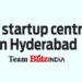 CII startup centre in Hyderabad