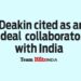Deakin cited as an ideal collaborator with India