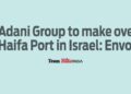Adani Group to make over Haifa Port in Israel: Envoy