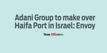 Adani Group to make over Haifa Port in Israel: Envoy