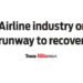 Airline industry on runway to recovery