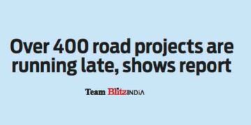 Over 400 road projects are running late