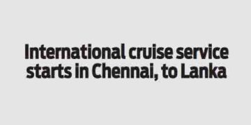 International cruise service starts in Chennai