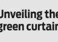 Unveiling the ‘green curtain’