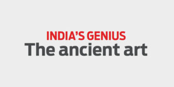 INDIA’S GENIUS The ancient art