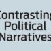 Contrasting Political Narratives