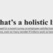 What’s a holistic life