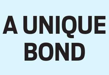 A UNIQUE BOND