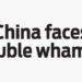 China faces double whammy
