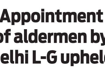 Delhi L-G upheld
