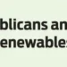 Republicans and the Renewables