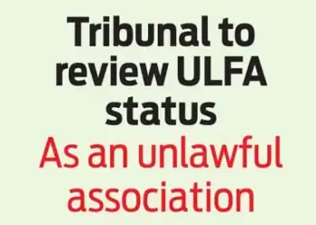 Tribunal to review ULFA status