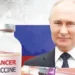 Russia claims to have made cancer vaccine