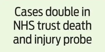 Cases double in NHS trust death and injury probe