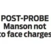POST-PROBE Manson not to face charges