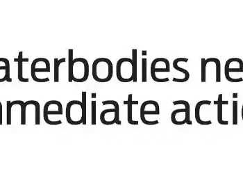 Waterbodies need immediate action