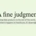 A fine judgment