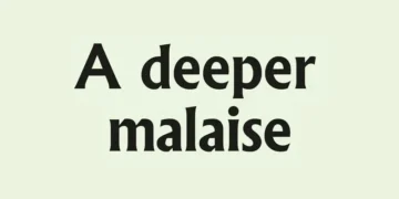 A deeper malaise