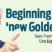Beginning of US’ ‘new Golden Age’