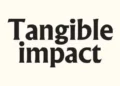 Tangible impact