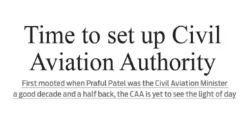 Time to set up Civil Aviation Authority